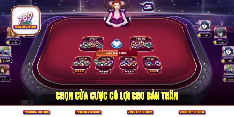 Chọn cửa cược có lợi cho bản thân