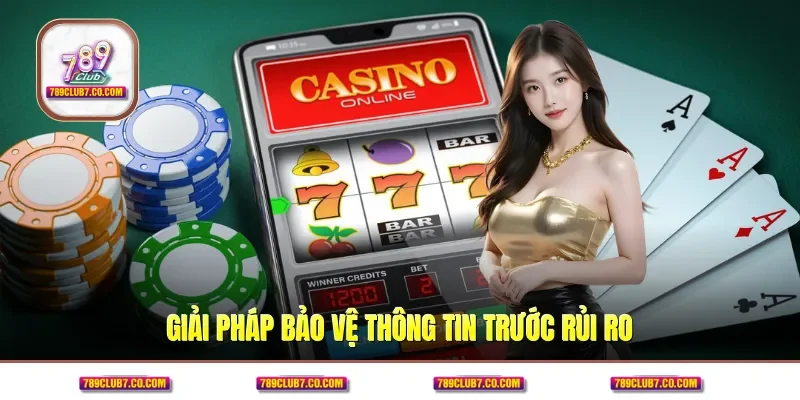  Giải pháp bảo vệ thông tin trước rủi ro