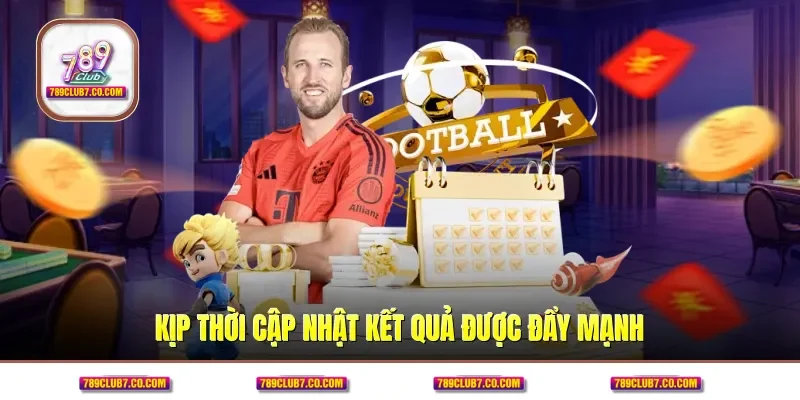 Kịp thời cập nhật kết quả được đẩy mạnh