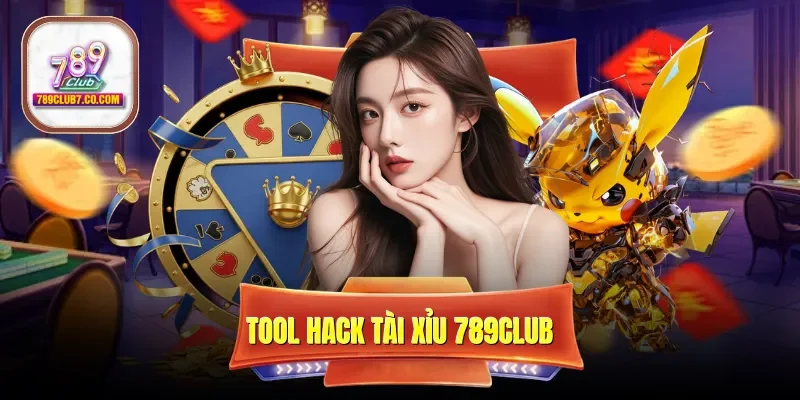 Tool Hack Tài Xỉu 789club Hỗ Trợ Dự Đoán Kết Quả 2026