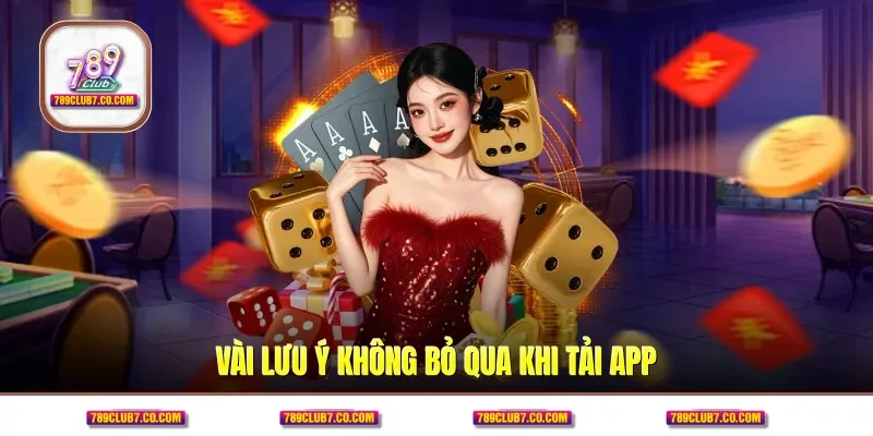 Vài lưu ý không bỏ qua khi tải app