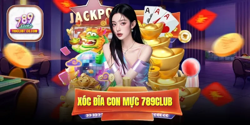 Xóc Đĩa Con Mực 789CLUB - Đột Phá Giao Diện Giải Trí Độc Bản